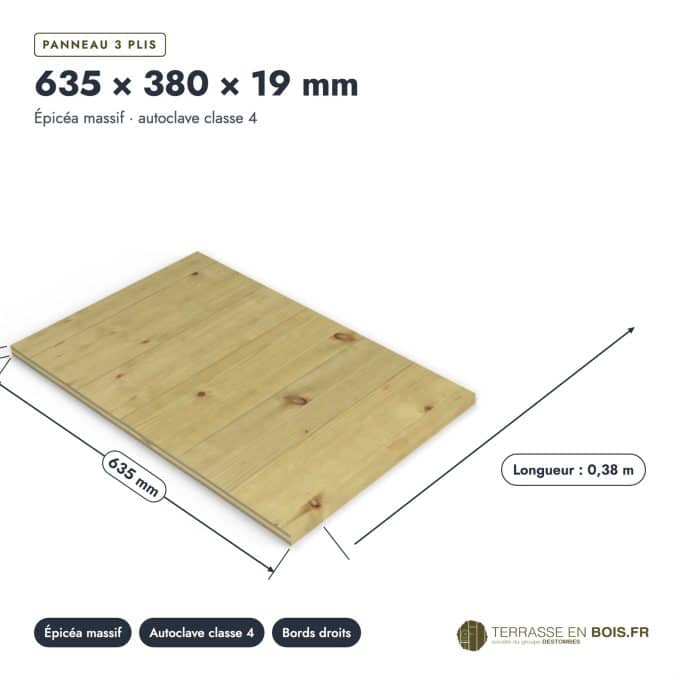 Panneau 3 plis traité 635x380 en épicéa autoclave, 19 mm, petit format : pièce cotée et longueurs
