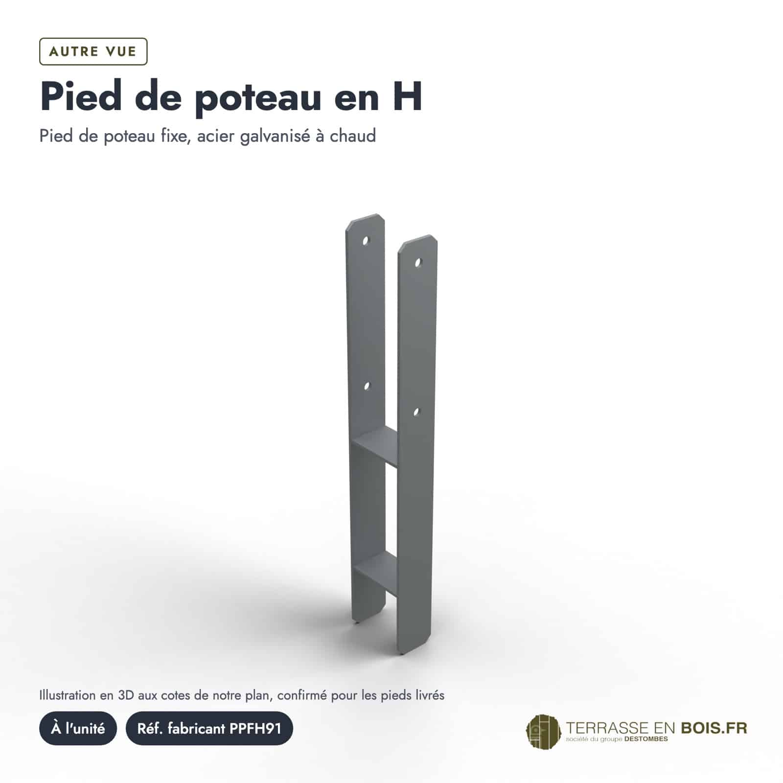 Pied de poteau H galvanisé à chaud, largeur intérieure 91 mm, à l'unité : boîte ou ensemble